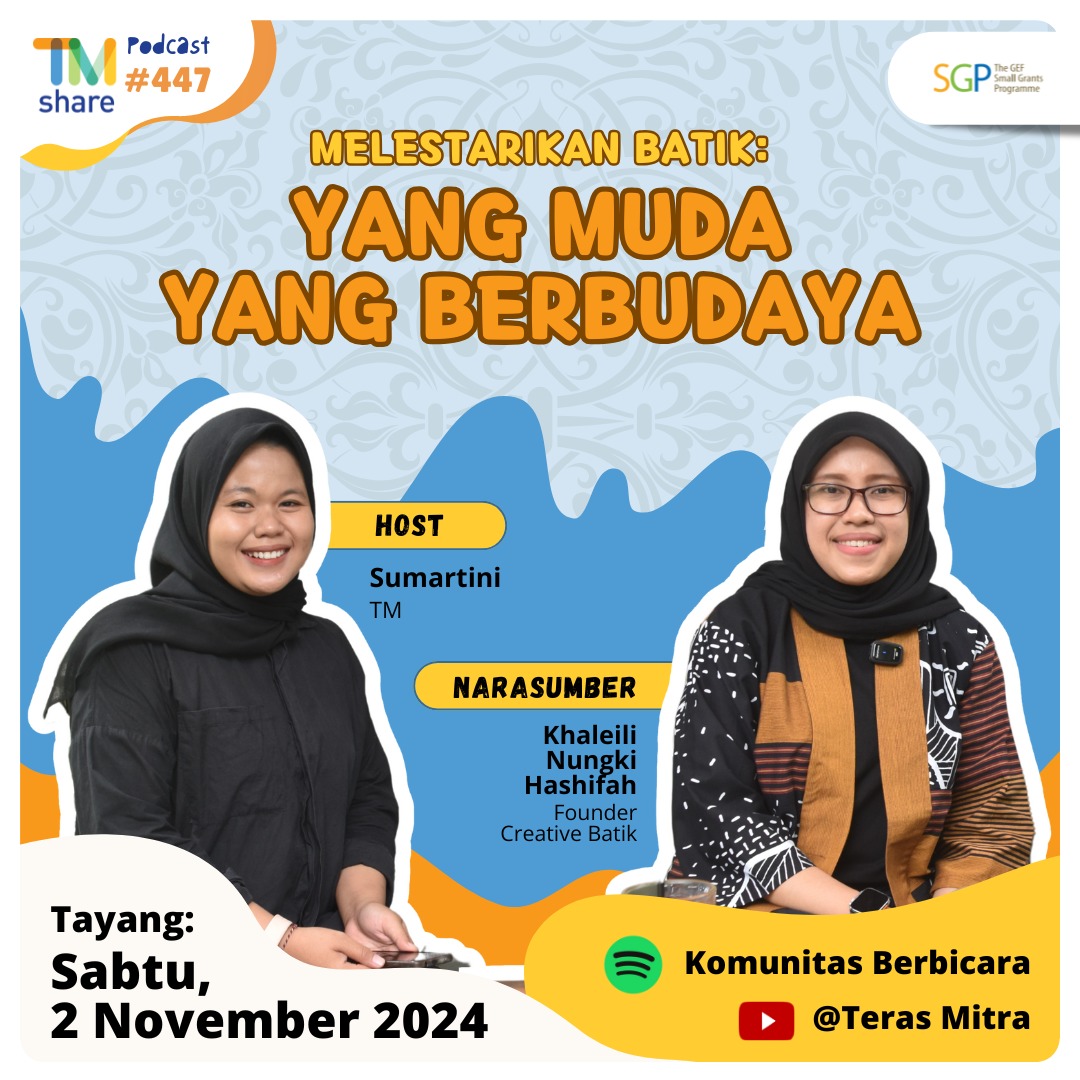 You are currently viewing TM Share Podcast Volume 447  “Melestarikan Batik: Yang Muda Yang Berbudaya”